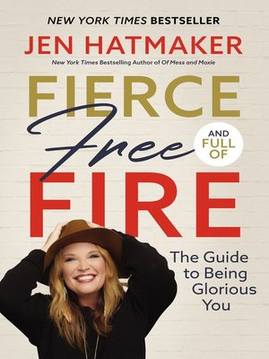 cover image of Fierce, Free, and Full of Fire